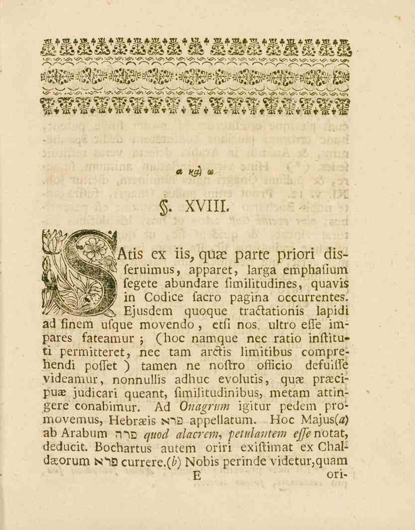 «y^di «. XVIII. Mtis ex iis, quse pzrte priori disfetuimus, appatet, larga empkafium U le^ete adundate itmilitudine3, quavis M in Codice facro passina occurrentes.