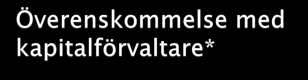 Redogöra för vissa inslag i överenskommelsen Information om hur överenskommelsen främjar investeringsbeslut som grundas på bedömningar av portföljbolagens finansiella och ickefinansiella resultat