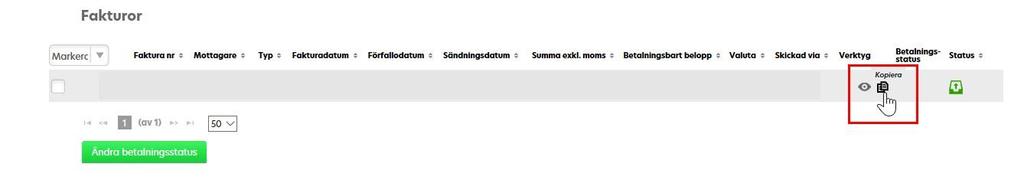 Om du letar efter en specifik faktura kan du söka på fakturanumret i fältet Fakturanummer. Kopiera en faktura En praktisk funktion med arkivet är att man kan kopiera en gammal faktura.
