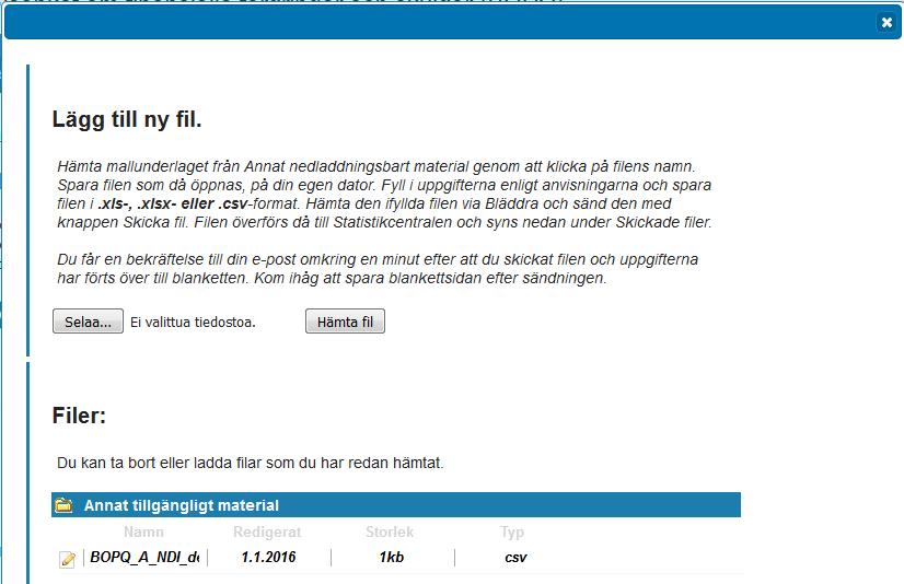 6(30) Hämta filen som du ifyllt i via punkten Bläddra och sänd den med knappen Sänd fil.