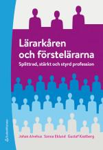Alvehus m. fl. https://pedagogiskamagasinet.se/forstelararna-har-starktprofessionen/ Alvehus m.fl. (2019) Inhabiting institutions: Shaping the first teacher role in Swedish schools.