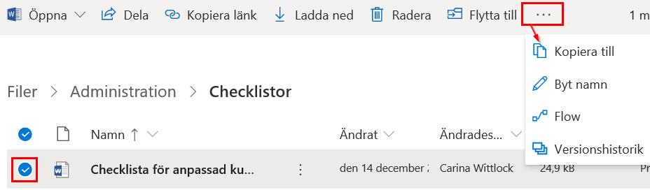 Du kan hantera ett eller flera dokument på olika sätt via OneDrive. Markera aktuella filer.