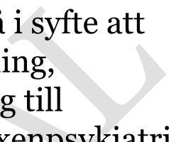 Patienter som har rätt till vårdförmåner i Sverige vid sjukdom enligt vad som följer av