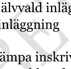 4 Områdesansvar Vid behov utfärda vårdintyg i de fall inte annan