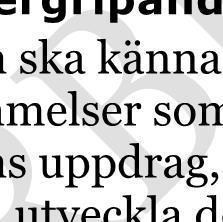 närståendeperspektiv är så sammanhängande som möjligt Vårdgivaren ansvarar för