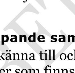 samordnad vård Vårdgivaren ska utse ansvarig som säkrar övergångar för