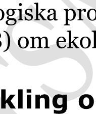 2 Läkemedel Tas med i vårdområden där läkemedel förskrivs och/eller administreras.