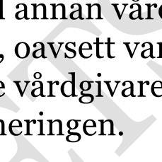 Vårdgivaren ska an-svara för att de kliniska utbildningsmiljöerna håller den kvalitet som följer av