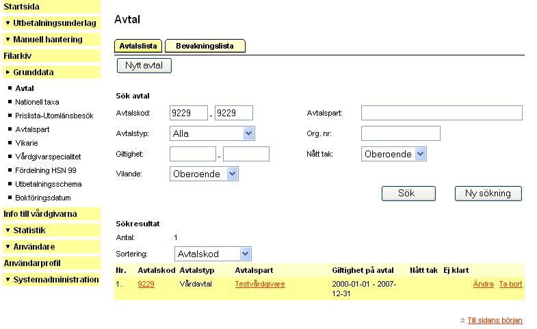 6 3. Grunddata Avtal Under rubriken avtal administreras information rörande avtalsspecifik data för de vårdgivare som finns upplagda i Privera.