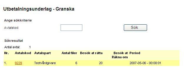 83 19.4 Granska När utbetalningsunderlaget har blivit godkänt flyttas det över till rubriken granska. Nu är det handläggarens tur att granska underlaget.