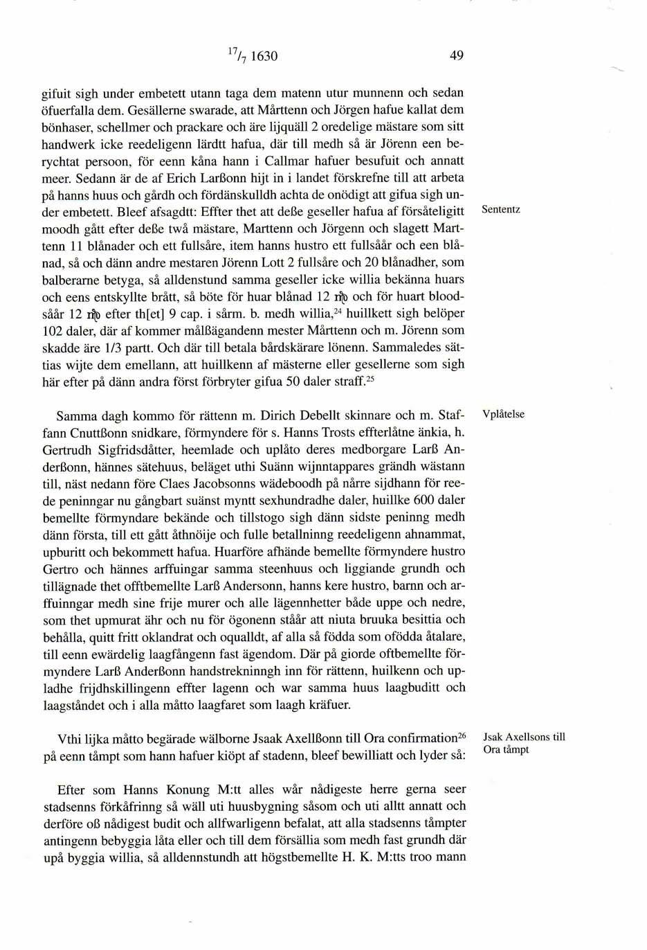 gifuit sigh under embetett utann taga dem matenn utur munnenn och sedan öfuerfalla dem.