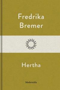 Hertha PDF ladda ner LADDA NER LÄSA Beskrivning Författare: Fredrika Bremer.