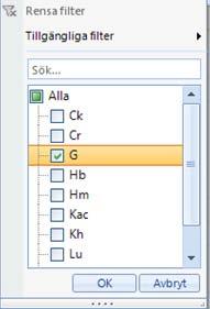 Eller så väljer du vad du vill filtrera på direkt i den