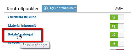 namnet på befintliga kontrollpunkter samt lägga till egna kontrollpunkter under ett befintligt