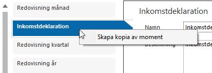 Kopiera eller skapa ny momenttyp/kontrollpunkt Kopiera momenttyp/kontrollpunkt I den här delen ska vi gå igenom hur du kan kopiera eller skapa nya moment och kontrollpunkter.