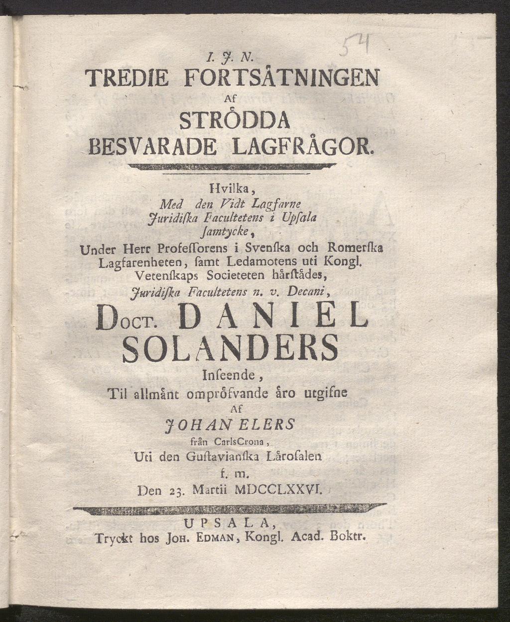 TREDJE FORTSÅTNINGEN Af STRÖDDA BESVARADE LAGFRÅGOR.