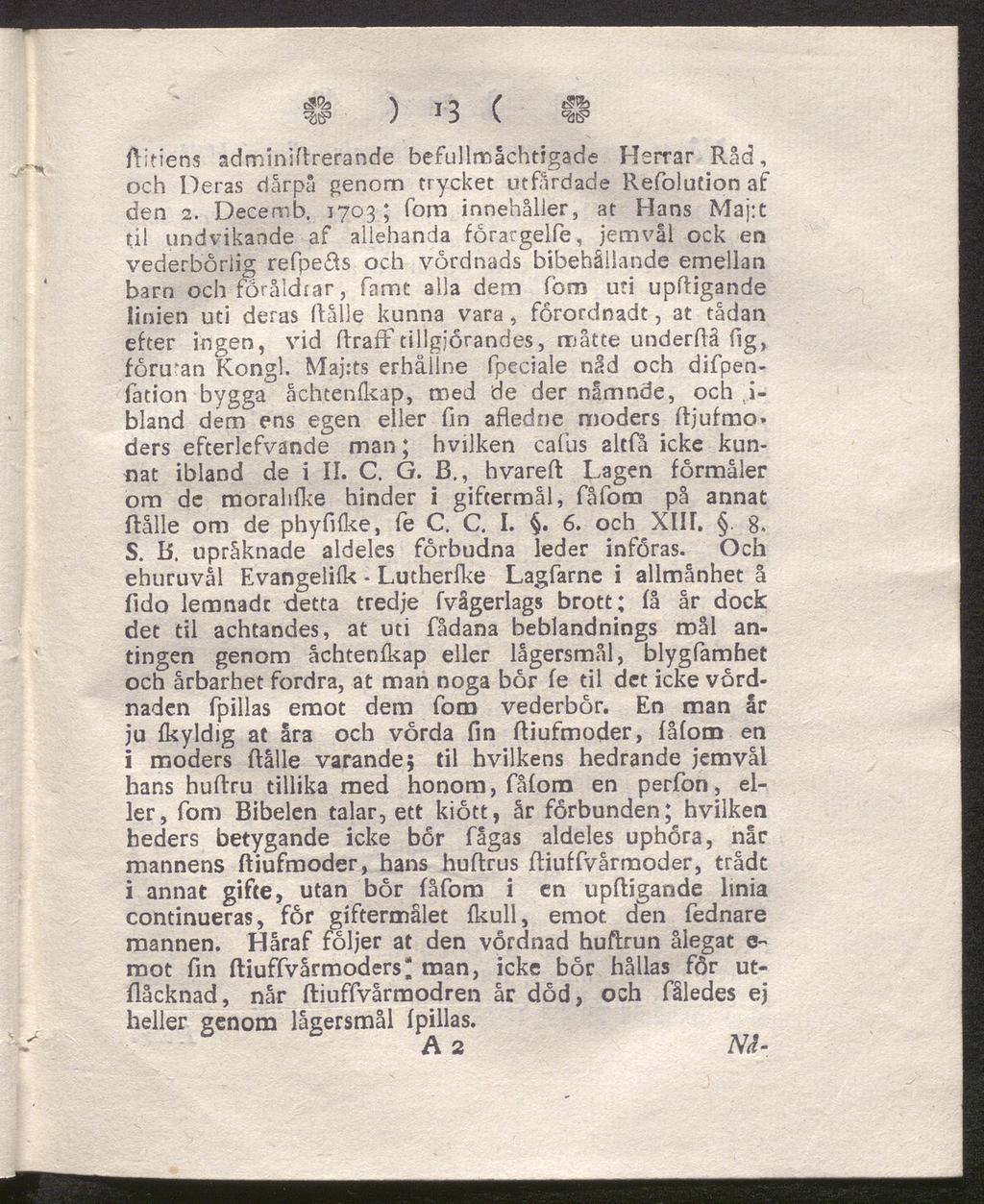 dsßa % ti ( ) 1D \ «as» ftiriens adminihrerande befullmåchtigade Herrar Råd, och Deras dårpu genom trycket utfärdade Refolution af den 2. Decemb.