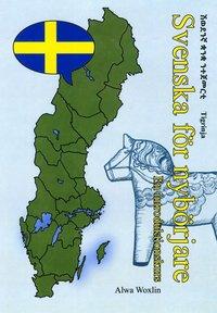Svenska för nybörjare (tigrinja) PDF ladda ner LADDA NER LÄSA Beskrivning Författare: Alwa Woxlin.