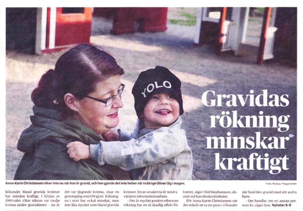 Men det har blivit bättre med åren. Numera skrivs ofta om faror med att röka och om positiva effekter av rökfria miljöer.