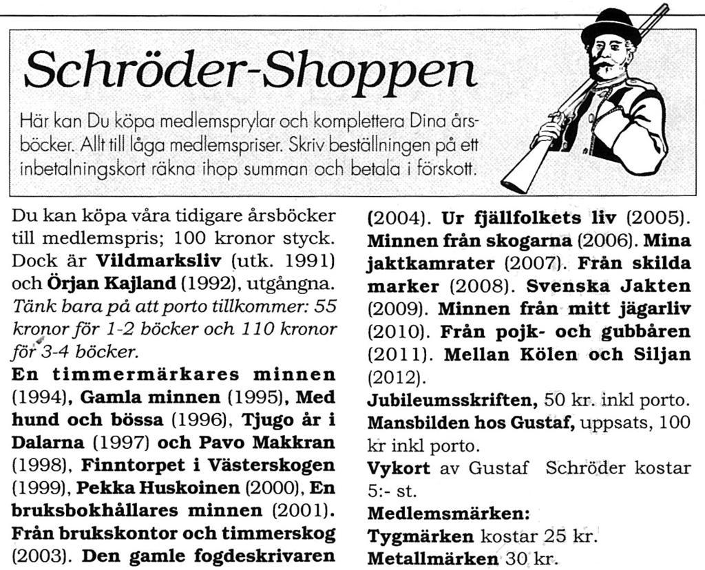 nu Ordförande: Lars Mebius Tel. 0570-502 20 Kassör: Alf Davidsson Tel.