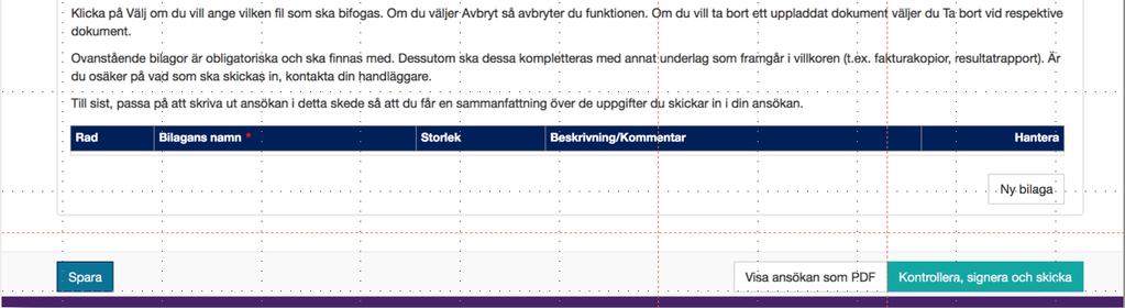 Kontrollera, signera och skicka När allt är ifyllt och klart och alla obligatoriska