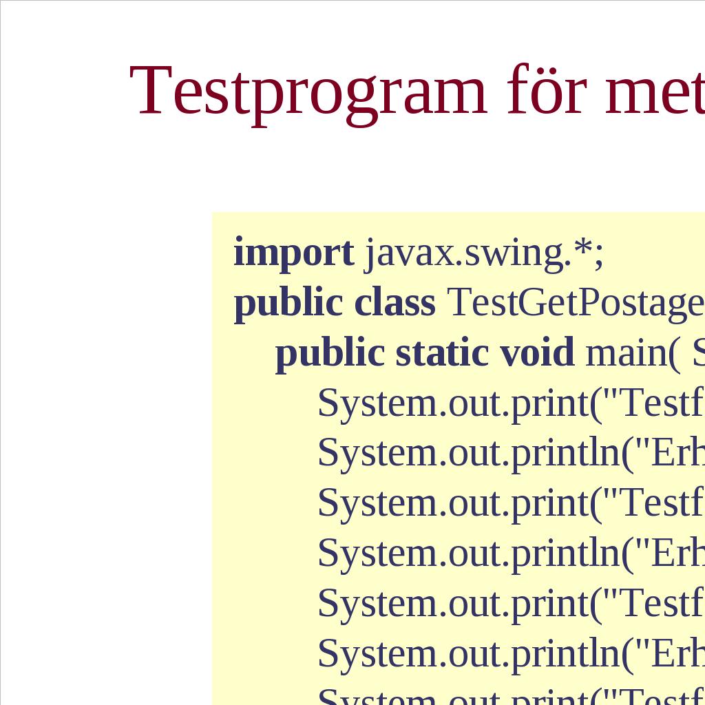 White-box-testning När man testar sina