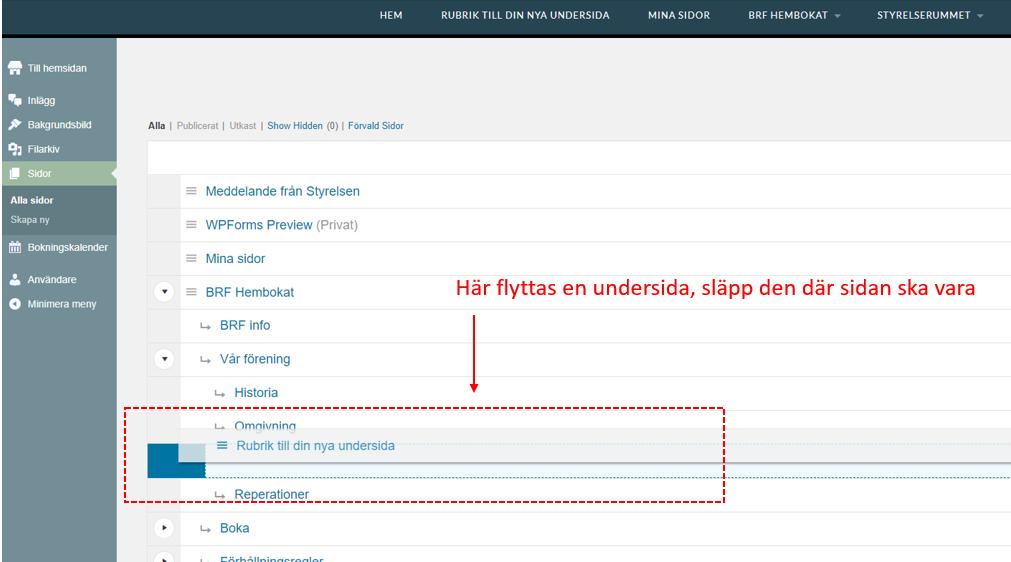 Såhär ser det ut när man flyttar sidan: Om man lägger sidan under en annan, hamnar den efter den ovanför i huvudmenyn.