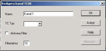 konfigureras och tryck på Redigera för att komma fram till fönstret Redigera kanal TC08: