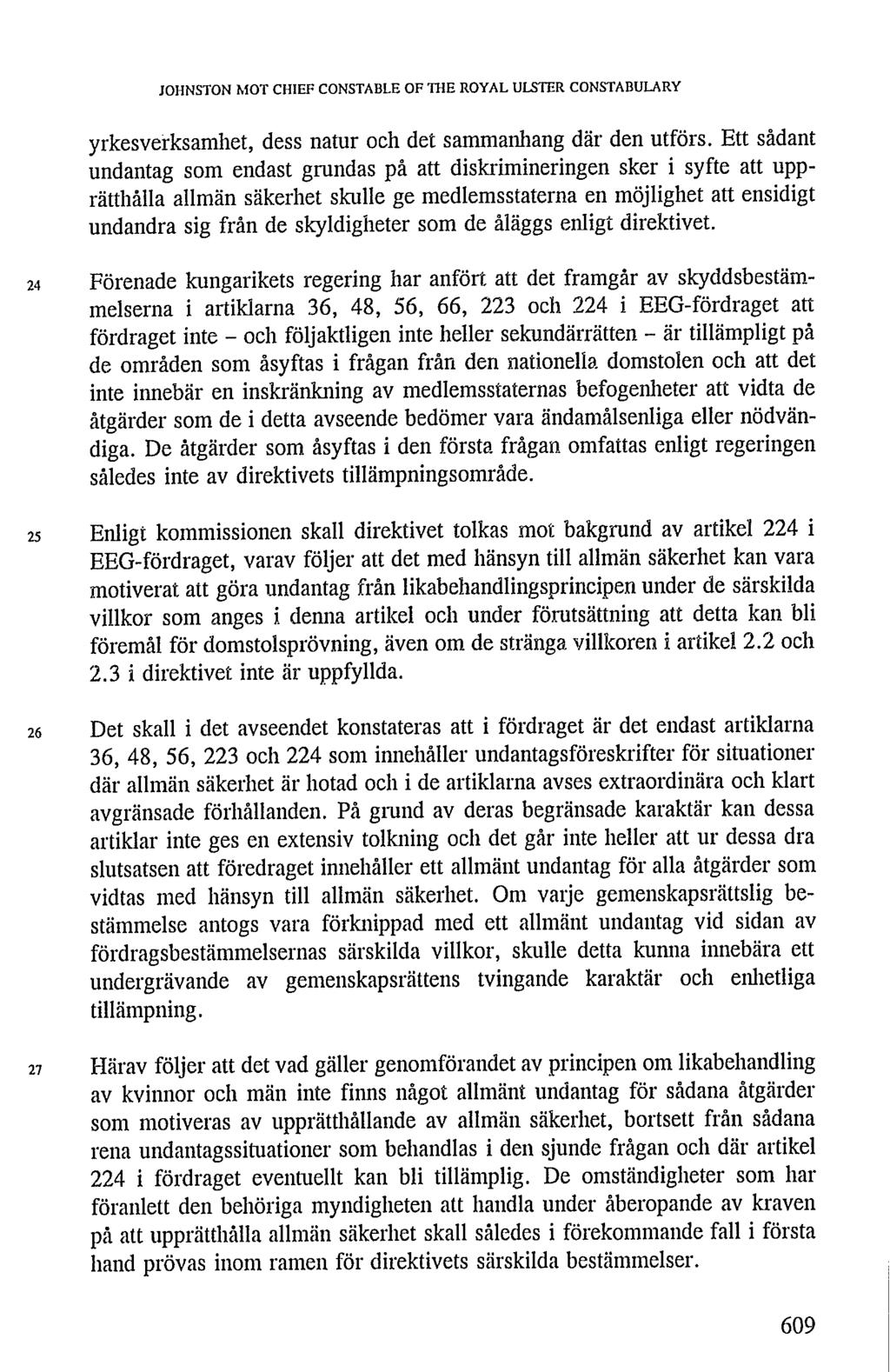 yrkesverksamhet, dess natur och det sammanhang där den utförs.
