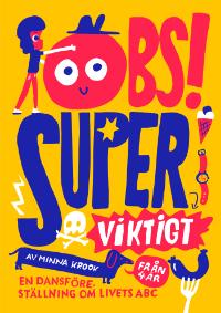 OBS! Superviktigt Minna Krook Åk1, November Var på en hund kan man klappa? Var på en kompis kan man klappa? Vet vuxna allt? Måste man sova? Kan Chips vara middag?
