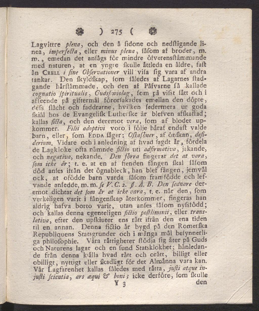 # ) 275 ( 6 Lagvittre plena y och den å fidone och nedftigande Iinea, imperjeba, eller minus plena, låfom af broder, m. ro.