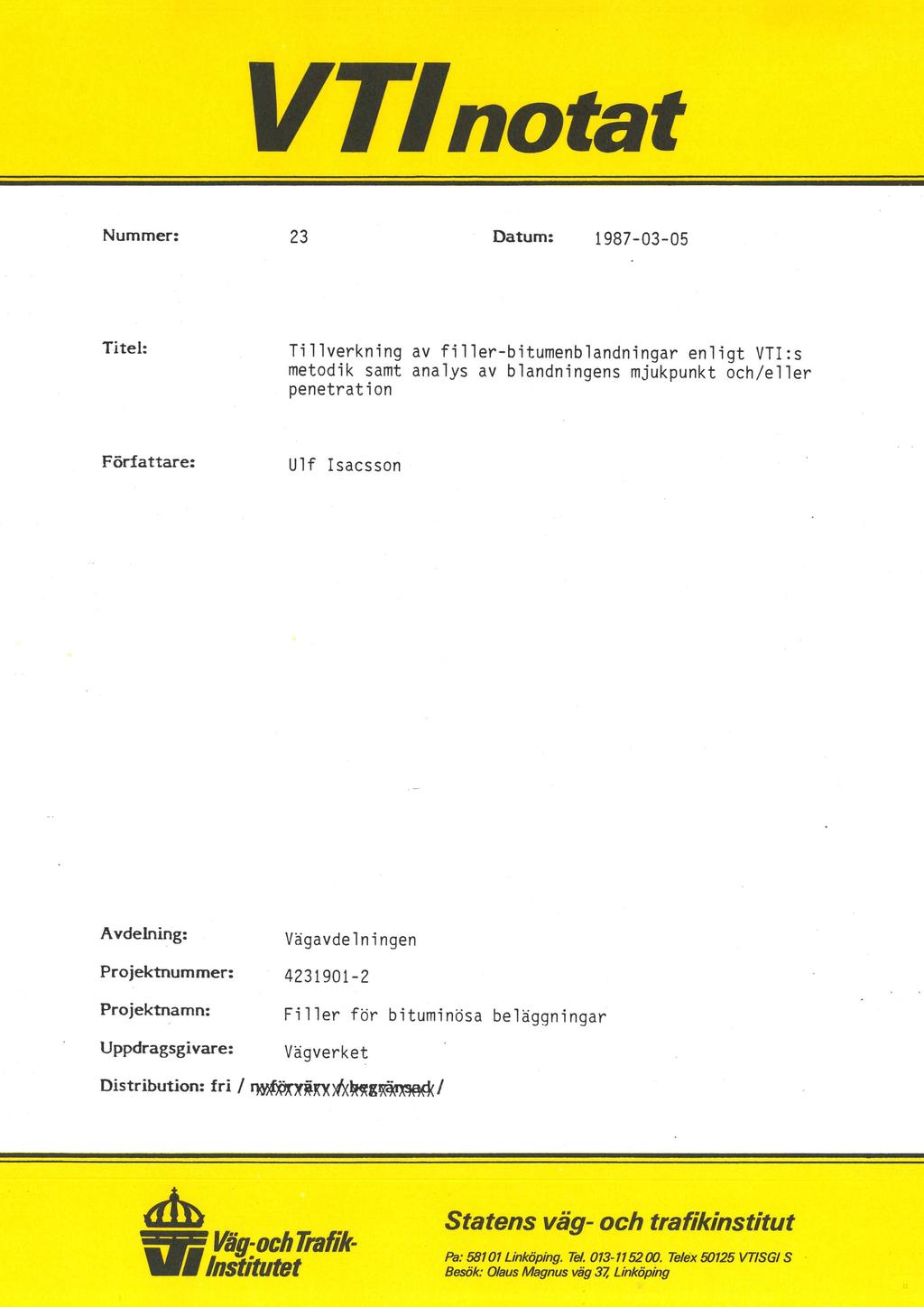 VLTfnotat Nummer: 23 Datum: 1987-03-05 Titel: Tillverkning av filler-bitumenblandningar enligt VTI:s metodik samt analys av blandningens mjukpunkt och/eller penetration Författare: Ulf Isacsson