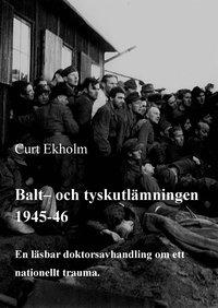 Balt- och tyskutlämningen 1945-46: En läsbar doktorsavhandling om ett nationellt trauma PDF ladda ner LADDA NER LÄSA Beskrivning Författare: Christer Ljung.