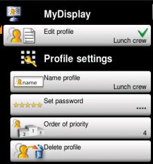 MyVCC MyDisplay Exempel Ändra namnet på profilen (t.ex. "Lunch crew"), ange ett lösenord och ställ in rangordning.