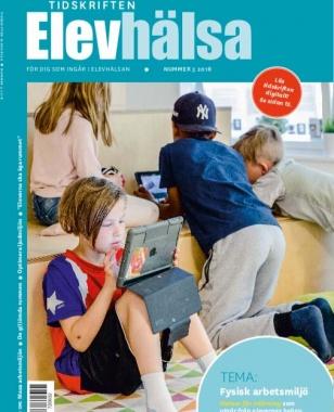 2. Barn och ungas hälsa Debattartikel i Elevhälsa nr 3/18, med tema fysisk arbetsmiljö.