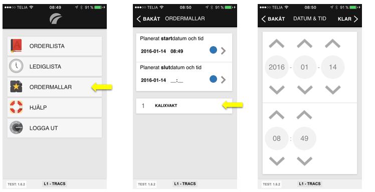 15(15) Ordermallar Här kan man skapa nya order utifrån tilldelade Ordermallar.