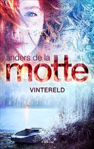 Onsdag 24 oktober kl. 19* Anders de la Motte Vintereld (Forum) Lucianatten 1987 brinner en dansbana i en skånsk stugby ner till grunden.