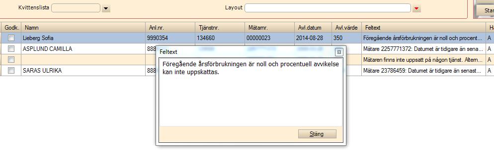 I bilden Registrera avläsningar en och en får man upp en varning Det går ej att kontrollera om avläsningsvärdet ligger inom gränsvärdet för