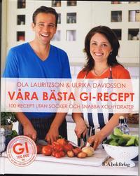 Våra bästa GI-recept : 100 recept utan socker och snabba kolydrater PDF ladda ner LADDA NER LÄSA Beskrivning Författare: Ola Lauritzson. Läs Olas blogg på Bokus här!