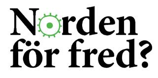 Nytt nordiskt projekt och nätverk Ålands fredsinstitut har i flera år engagerat sig i frågor som rör temat Norden och freden, med målet att skapa ett nordiskt fredsforum.