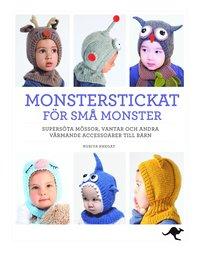 Monsterstickat för små monster : supersöta mössor, vantar och andra värmande accessoarer till barn PDF ladda ner LADDA NER LÄSA Beskrivning Författare: Nuriya Khegay.