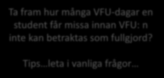 missa innan VFU: n inte
