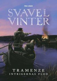 Svavelvinter. Tramenze : intrigernas flod PDF ladda ner LADDA NER LÄSA Beskrivning Författare: Mattias Lilja.