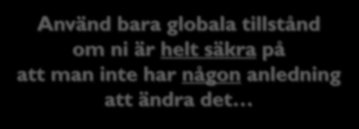 flera spel parallellt, över nätet Varje spel ska ha sitt eget Board Måste göra om koden Globalt tillstånd gör