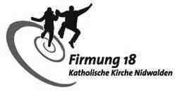 Regional «Firmung18»: Kantonaler Firmkurs Kantonaler Firmkurs Von den Firmlingen und den Firmverantwortlichen als Alternative und Ergänzung geschätzt: der kantonale Firmkurs für jene, die nicht oder