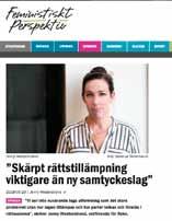 Intervjuer med ordföranden har publicerats i ETC, Expressens morgon-tv, Hallandsposten, Hem och hyra, Kuriren, Tidningen Syre, TT, Sveriges radio och Sveriges