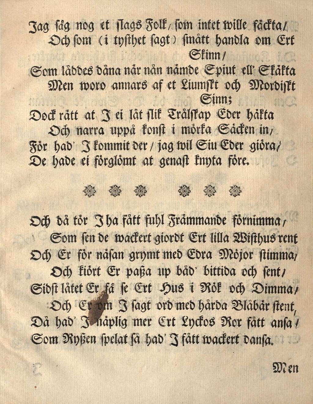 lag sag nog tt siags Folk/som intet Wille fäckta/ -Och som (i tyschet sagt) smätt handia om Ert Skmn/ Som laddes dana nar nän nämde Epiut ell' Ekakta Men woro annars af et Liumstt och Sinn; MorWt