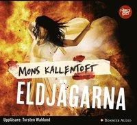 Eldjägarna PDF ladda ner LADDA NER LÄSA Beskrivning Författare: Mons Kallentoft. Efter vatten, luft och jord kommer eld.
