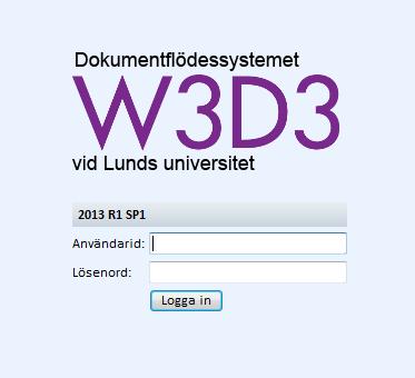 6 Allmänt avsnitt Komma igång För att använda W3D3 öppnar du din webbläsare och skriver in den URL-adress, som du har fått tillsammans med dina användaruppgifter, i läsarens adressfält och trycker på