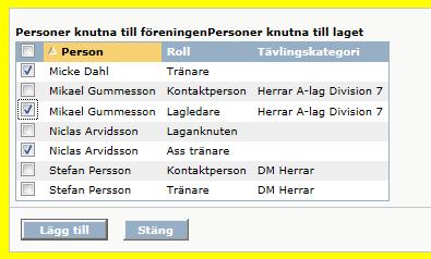 Kryssa nu i den eller de ledare som ska finnas på den aktuella matchen. Avsluta med att klicka på Lägg till. Nu ska du lägga till ledare till matchen.